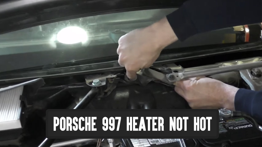 Porsche 997 heater not hot