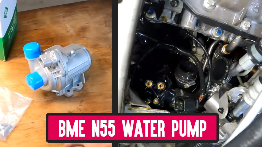 BMW N55 Water Pump ; Upgrade , Replacement and Failure Symptoms