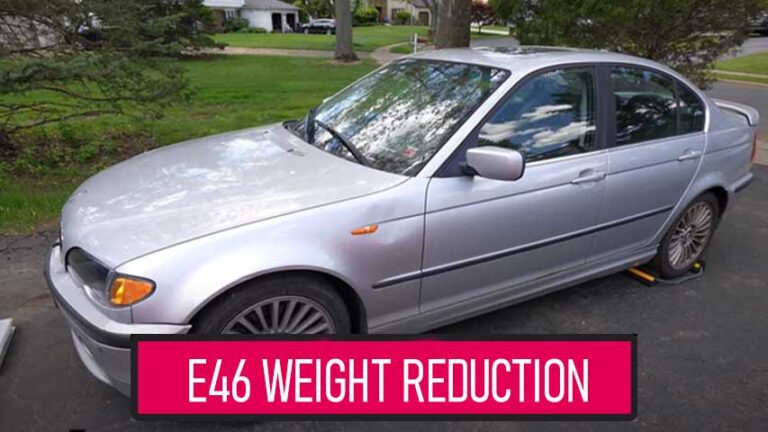 E46 WEIGHT REDUCTION